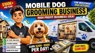 How to Start a Profitable Mobile Dog Grooming Business 