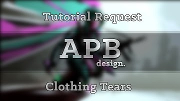 APB Design - Clothing Tears / Rips