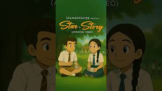 Star x Story | Animated Story | SalmanXavier
