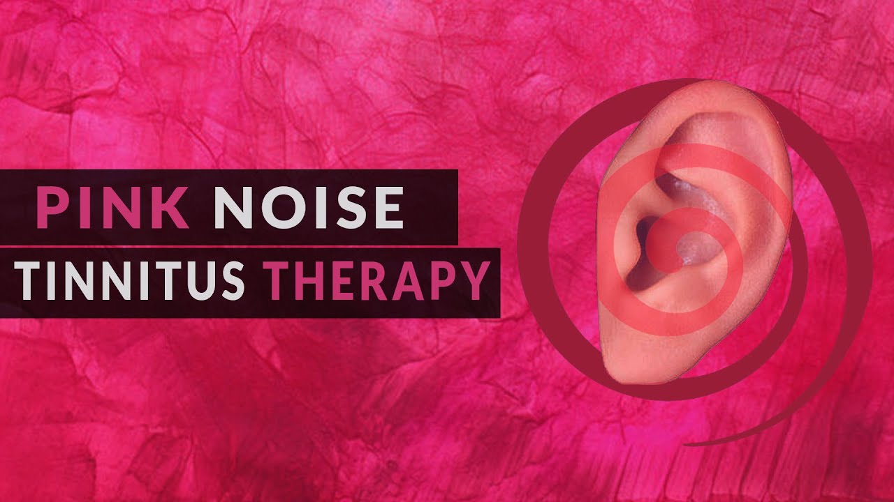 TINNITUS SOUND THERAPY PINK NOISE 10 HOURS TINNITUS RELIEF FOR