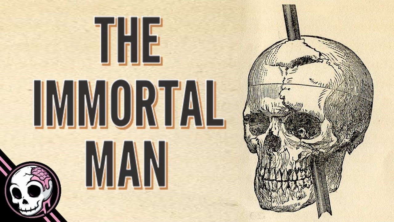 The Immortal Man | Phineas Gage - YouTube