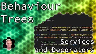 Unity AI Tutorial - Behaviour Trees (Part 2 - Decorators and Services)