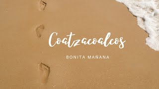 Coatzacoalcos: Una ciudad con bonitas mañanas