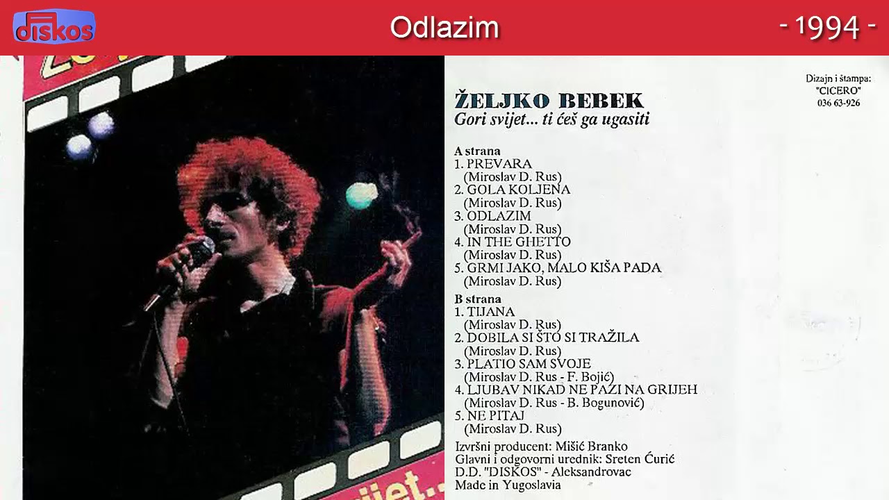 Watch Zeljko Bebek - Odlazim - (Audio 1994) on YouTube Watch Zeljko Bebek - Odlazim - (Audio 1994) on YouTube