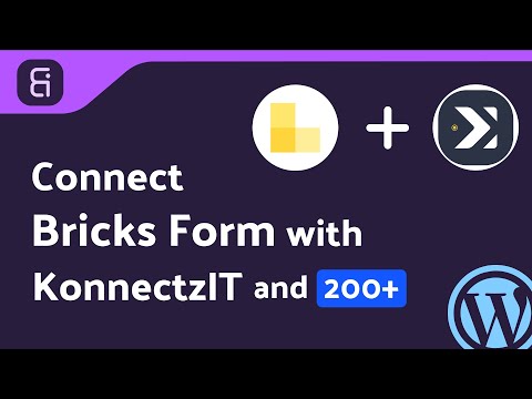 Integrating Bricks Form with KonnectzIT | Step-by-Step Tutorial | Bit Integrations