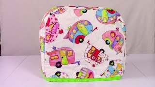 Toaster Cover | Quick and Easy Beginners Project