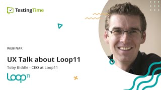 UX Talk with Toby from Loop11