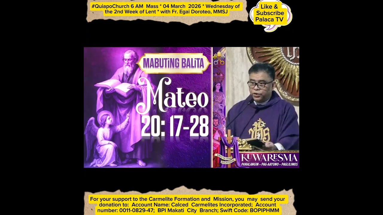#QuiapoChurch 6 AM  Mass * 04 March  2026 * Wed of the 2nd Week of Lent * with Fr. E. Doroteo, MMSJ