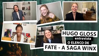 Hugo Gloss entrevista elenco de "Fate: A Saga Winx"!