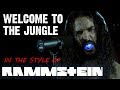 Welcome to the Jungle in the style of RAMMSTEIN
