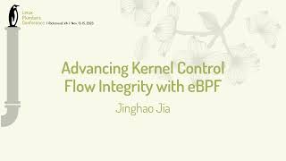 Advancing Kernel Control Flow Integrity with eBPF - Jinghao Jia