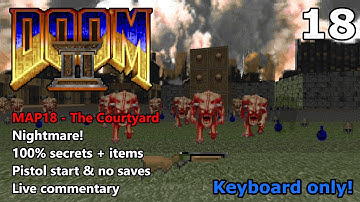 Doom II: MAP18 (The Courtyard) - Nightmare! 100% Secrets + Items - Keyboard Only