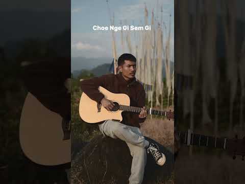 Choe | Originally by Chimpu Dorji | Video by Chogyal Wangdi