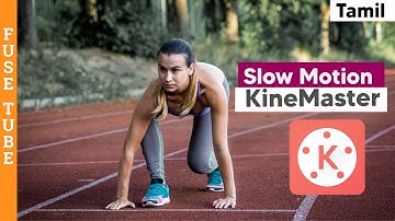 How to edit slow motion in KineMaster in Tamil (2021)