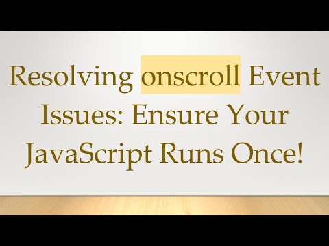 Resolving onscroll Event