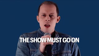 Queen - The Show Must Go On - Cover