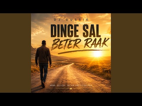 Dj Gussie-Dinge Sal Beter Raak