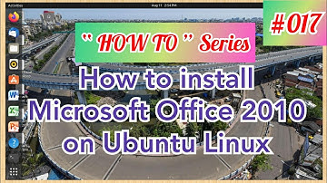 How to install Microsoft Office 2010 on Ubuntu Linux