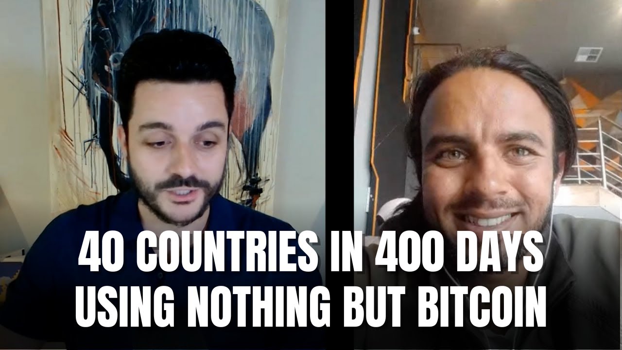 40 Countries in 400 Days Using Nothing But Bitcoin! -
