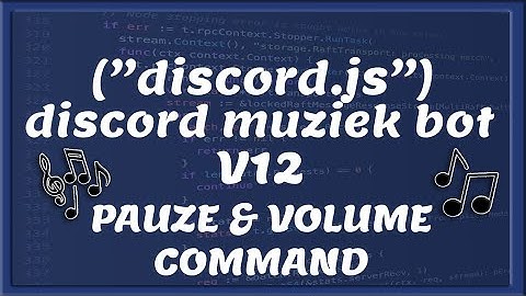 DISCORD MUZIEK BOT || Pauze & Volume Command | Tutorial #4 [Nederlands/Dutch]