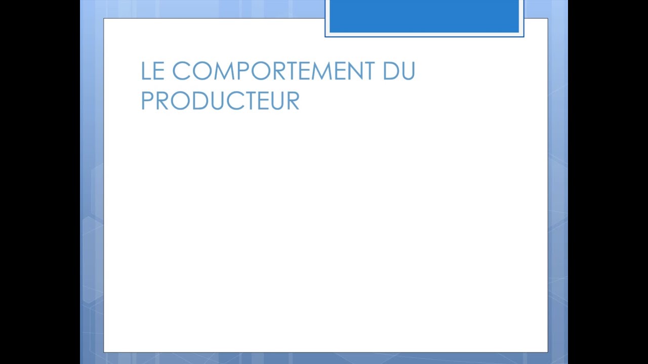 LE COMPORTEMENT DU PRODUCTEUR  1
