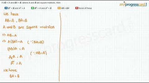 If AB = A and BA = B, where A and B are square matrices