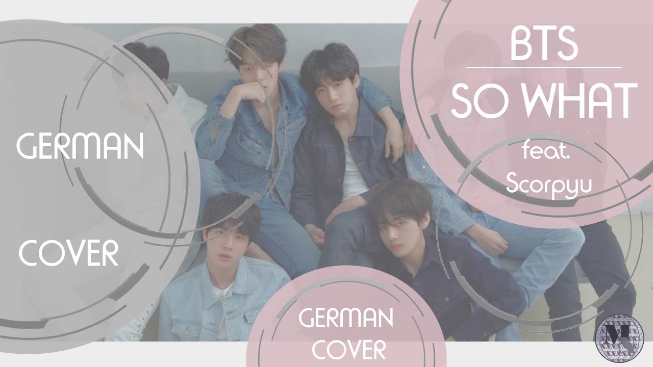 [GERMAN COVER] BTS - So what cover by NICKY feat. Scorpyu