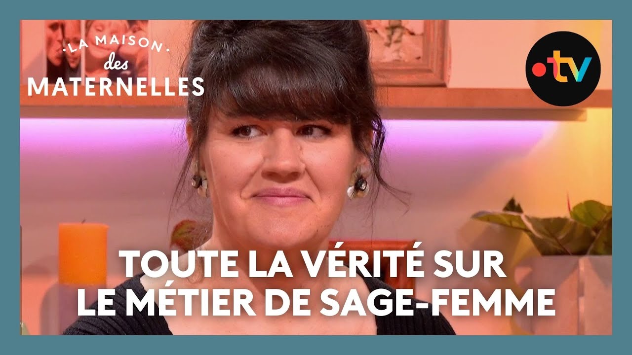 Toute la vérité sur le métier de sage-femme - La Maison des maternelles #LMDM