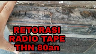 RESTORASI RADIO TAPE NATIONAL THN 80an