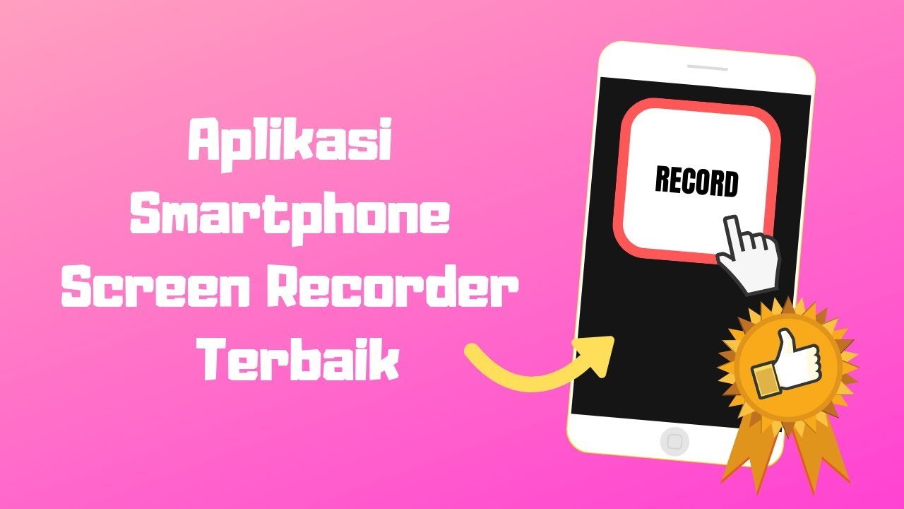 Aplikasi Skrin Recorder Terbaik Untuk Smartphone