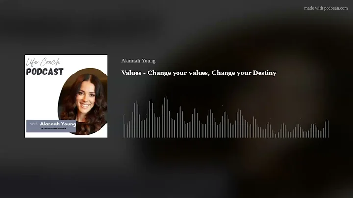 Values - Change your values, Change your Destiny