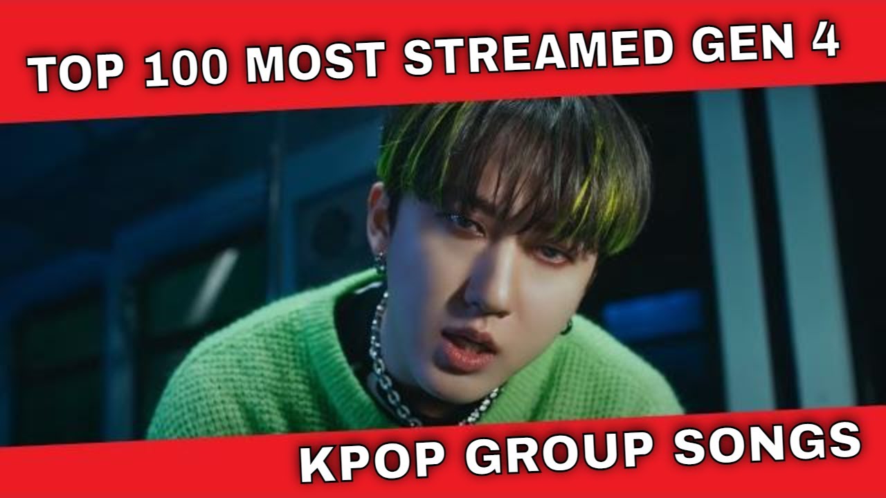 Top 100 Most Streamed Gen 4 Kpop Group Songs On Spotify YouTube top-100-most-streamed-gen-4-kpop-group-songs-on-spotify-youtube