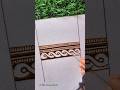 3D Border Mehndi Design|Easy Latest border mehndi for beginners #mehndi #art #ytshorts #shorts