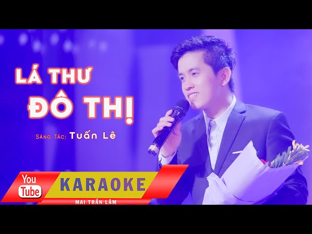 Karaoke II Lá Thư Đô Thị II Mai Trần Lâm II Beat Gốc -1 Em