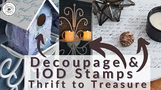 Decoupage • Birdhouse DIYs • Thrift Flips • Thrift to Treasure • IOD Stamps • Chalk Paint