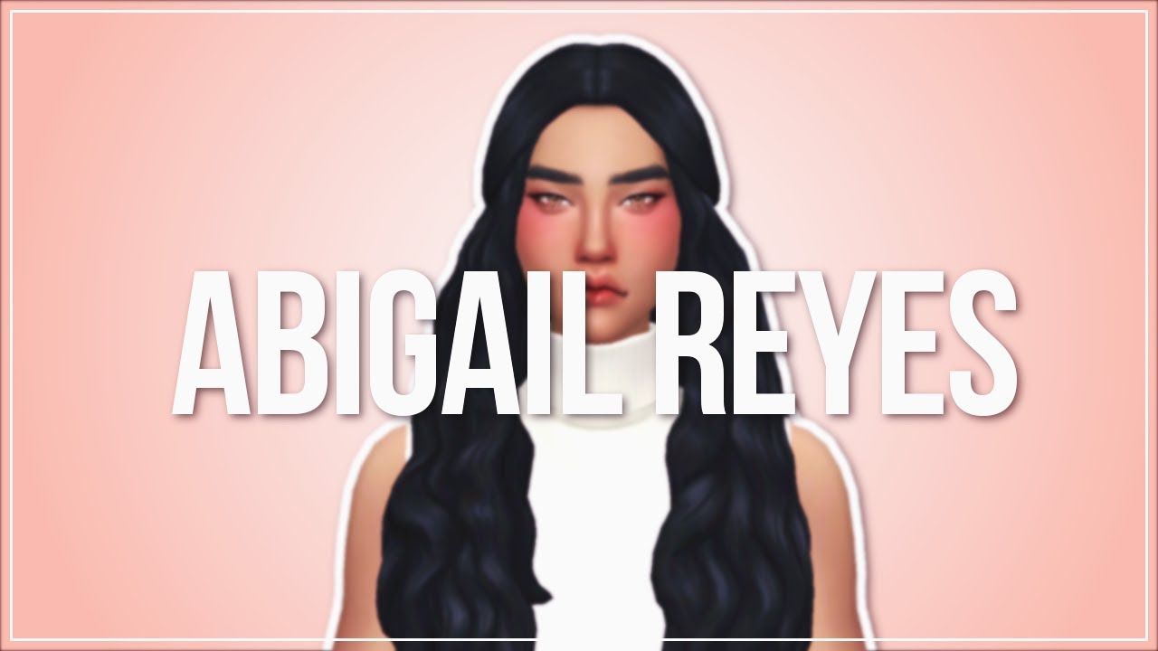 THE SIMS 4 | CAS // Abigail | MAXIS MATCH and ALPHA CC