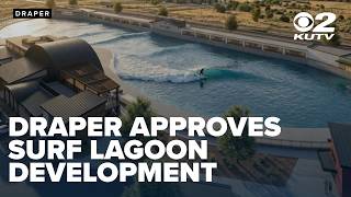 Draper approves surf lagoon development with homes, retail space