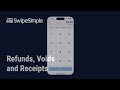 How to Issue Refunds, Void Transactions &amp; Resend Receipts - SwipeSimple