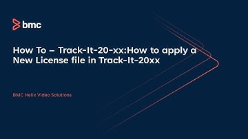TrackIt: Track-It-20-xx - How to apply a New License file in Track-It-20xx