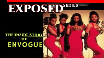 Exposed Series - Envogue Unsung Full Biography