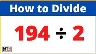 194 divided by 2 (194÷2) | Long Division