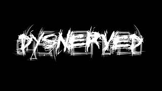 Dysnerved - Rebirth