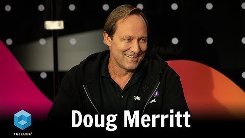 Doug Merritt, Splunk | Splunk .conf21