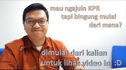 Alur Proses Pengajuan KPR (Lengkap dengan Penjelasannya ðŸ˜Š) - Durasi: 15.55. 