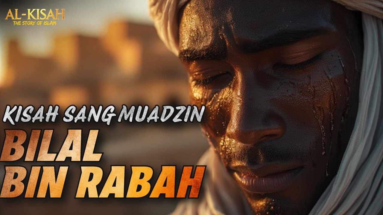 Kisah Bilal bin Rabah, Sahabat yang Dijamin Surga oleh Rasulullah ﷺ