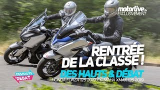 DUEL FORZA 125 2019 vs XMAX 125 | DES HAUTS ET DEBAT