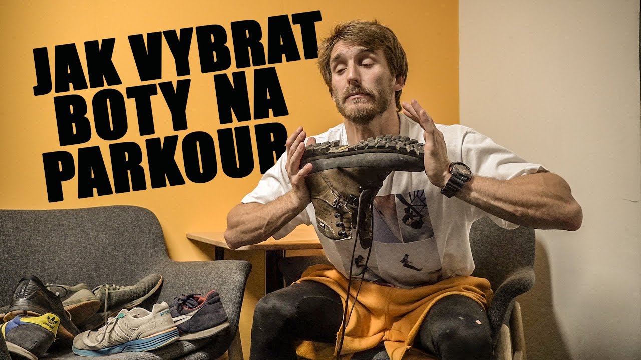 Jak vybrat boty na parkour? | Deník Parkouristy