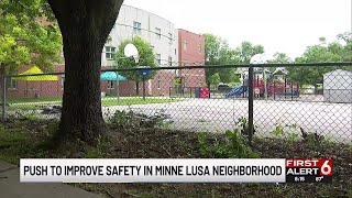 Push to improve safety in Minne Lusa neighborhood