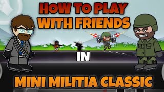HOW TO PLAY WITH FRIENDS IN MINI MILITIA CLASSIC. screenshot 1