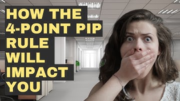How The New 4-Point PIP Rule Will Impact Your Payments?